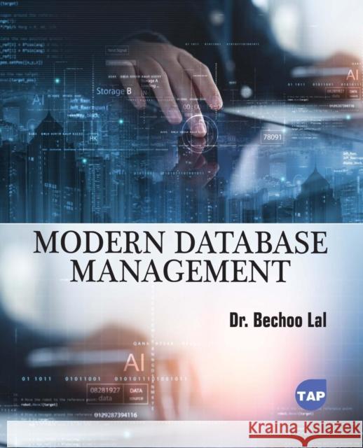 Modern Database Management Bechoo Lal 9781779562883 Toronto Academic Press