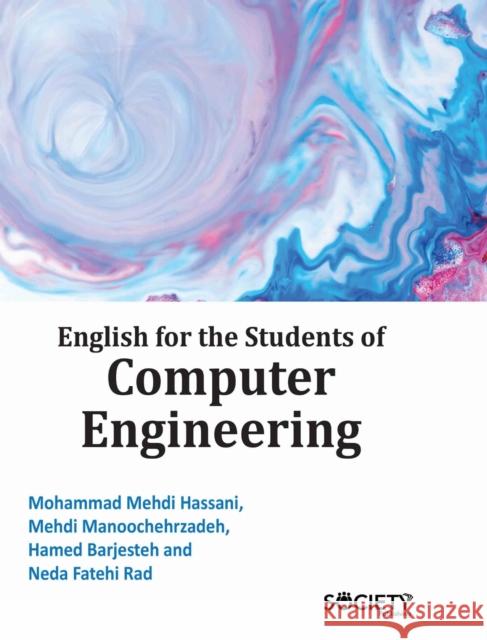 English for the Students of Computer Engineering Mohammad Mehd Mehdi Manoochehrzadeh Hamed Barjesteh 9781779564795