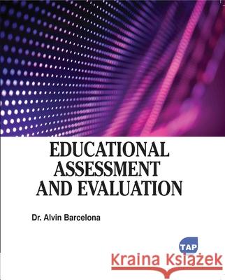 Educational Assessment and Evaluation Oscar Alberto Ramirez 9781779568946