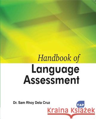 Handbook of Language Assessment Oscar Alberto Ramirez 9781779568991 Toronto Academic Press
