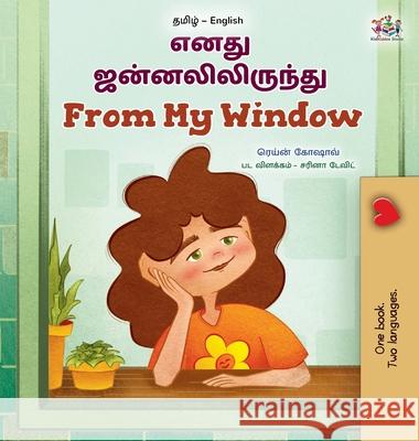 From My Window (Tamil English Bilingual Kids Book) Rayne Coshav Kidkiddos Books 9781779591623 Kidkiddos Books Ltd.