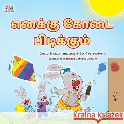 I Love Summer (Tamil Children's Book) Shelley Admont Danny Shmuilov Kidkiddos Books 9781779596413 Kidkiddos Books Ltd.