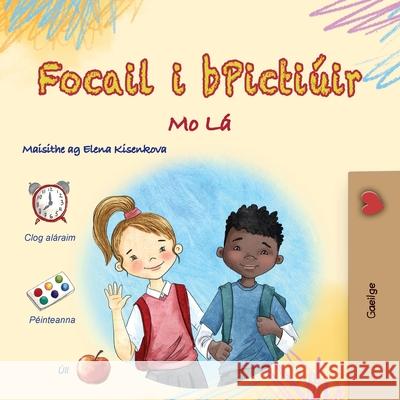 Words in Pictures - My Day (Irish Children's Book) Kidkiddos Books 9781779598257 Kidkiddos Books Ltd.