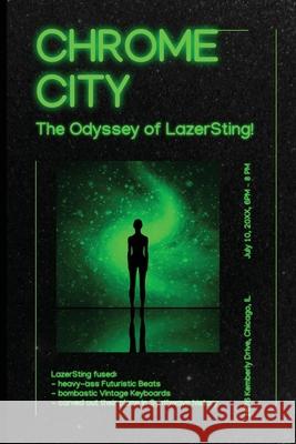 Chrome City: The Odyssey of LazerSting Fatima Diaz 9781779610652