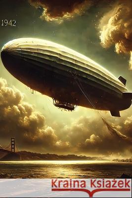 The Ghost Blimp of 1942 Ripley Jones 9781779612083 Mystery Ride Philadelphia