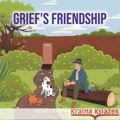 Grief's Friendship Penelope Parker 9781779627230 Tellwell Talent
