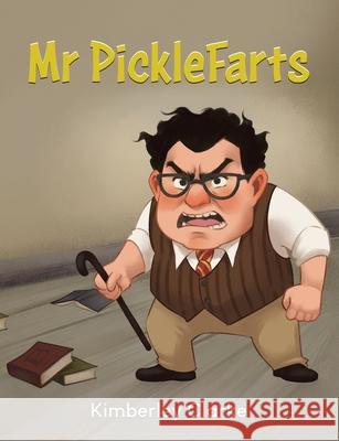 Mr PickleFarts Kimberley Clarke 9781779629180