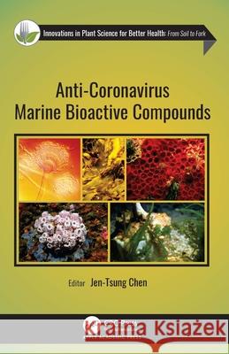 Anti-Coronavirus Marine Bioactive Compounds Jen-Tsung Chen 9781779640109