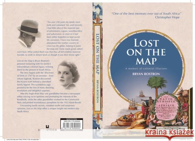 Lost on the Map: A Memoir of Colonial Illusions Bryan Rostron 9781779950000