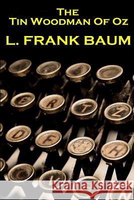 Lyman Frank Baum - The Tin Woodman Of Oz Baum, Lyman Frank 9781780004389 Word to the Wise