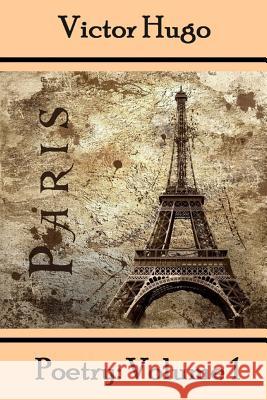 Victor Hugo, Poetry: Volume 1: Translated Into English Victor Hugo 9781780004624 Portable Poetry