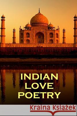 Indian Love Poetry, By Rumi, Tagore & Others Tagore, Rabindranath 9781780005089 Portable Poetry