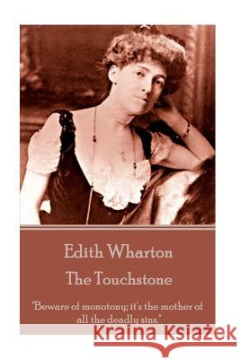 Edith Wharton - The Touchstone Edith Wharton 9781780006529