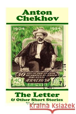 Anton Chekhov - The Letter & Other Short Stories (Volume 2): Short story compilations from arguably the greatest short story writer ever. Chekhov, Anton 9781780008943