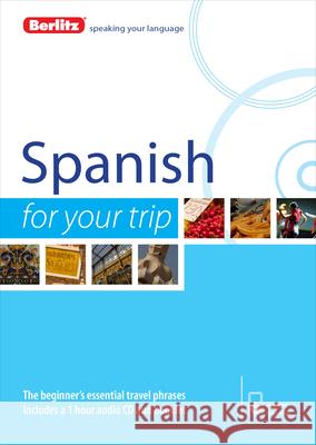 Berlitz Spanish for Your Trip - audiobook Berlitz 9781780044439