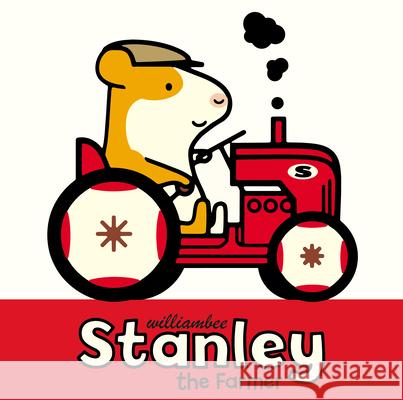 Stanley the Farmer William Bee 9781780080482 Penguin Random House Children's UK