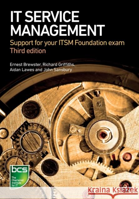IT Service Management: Support for your ITSM Foundation exam Sansbury, John 9781780173184 British Computer Society