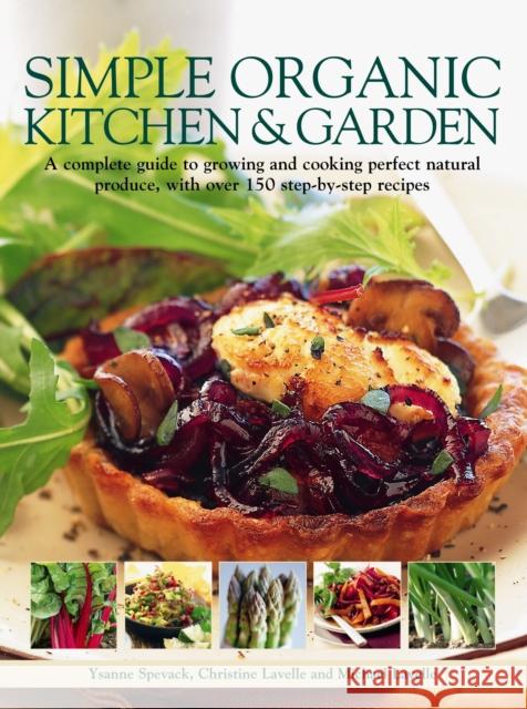 Simple Organic Kitchen and Garden Ysanne Spevack 9781780191065 0