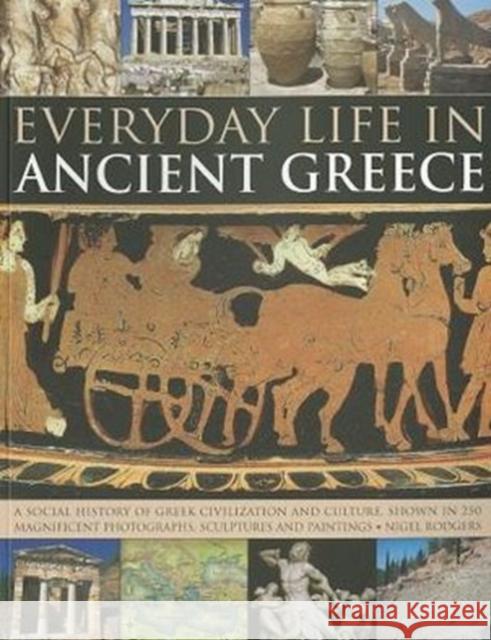 Everyday Life in Ancient Greece Rodgers Nigel 9781780191461 0