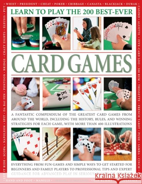 Learn to Play the 200 Best Ever Card Games Jeremy Harwood 9781780192260