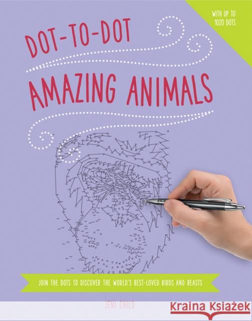 Dot to Dot: Animals Child Jeni 9781780194950 Anness Publishing