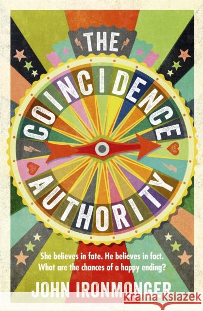 The Coincidence Authority John Ironmonger 9781780220840 PHOENIX HOUSE