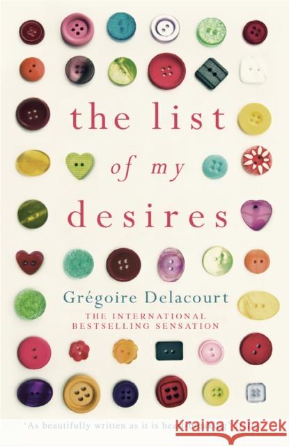 The List of my Desires Gregoire Delacourt 9781780224251