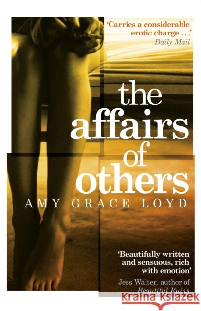 Affairs of Others Amy Grace Loyd 9781780226811