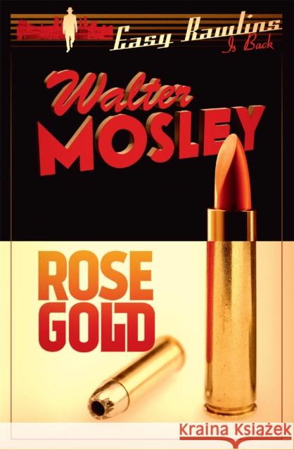 Rose Gold Walter Mosley 9781780227856