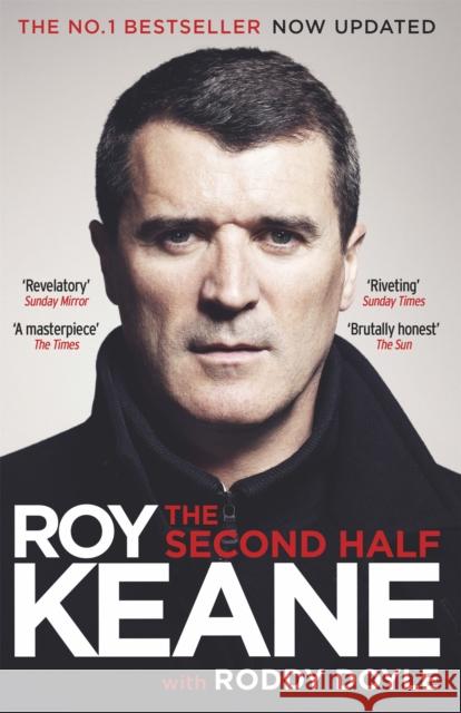 The Second Half Roy Keane 9781780228822