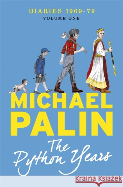 The Python Years: Diaries 1969-1979 (Volume One) Michael Palin 9781780229010 PHOENIX HOUSE