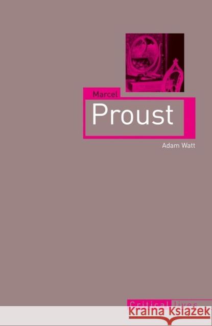 Marcel Proust Adam Watt 9781780230948 0