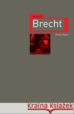 Bertolt Brecht Philip Glahn 9781780232621