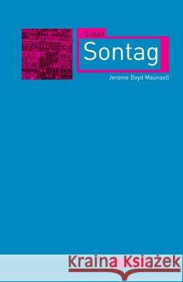 Susan Sontag Jerome Boyd Maunsell 9781780232881 Reaktion Books