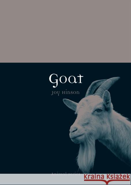 Goat Joy Hinson 9781780233383 Reaktion Books
