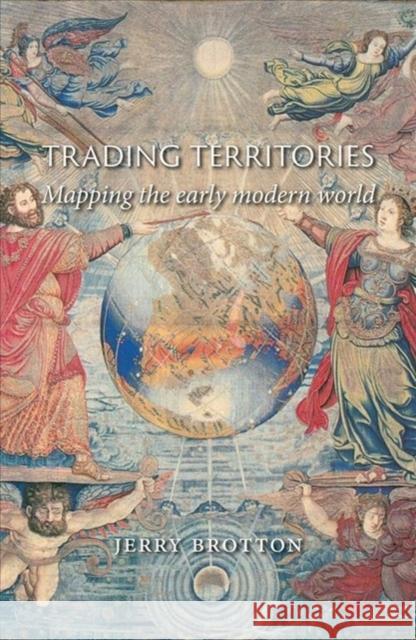 Trading Territories: Mapping the Early Modern World Brotton, Jerry 9781780239293 Reaktion Books