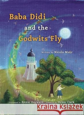 Baba Didi and the Godwits Fly Nicola Muir 9781780261300 0