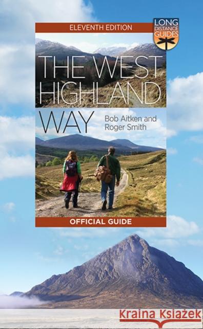 The West Highland Way: The Official Guide Aitken, Bob|||Smith, Roger 9781780275192 Birlinn General
