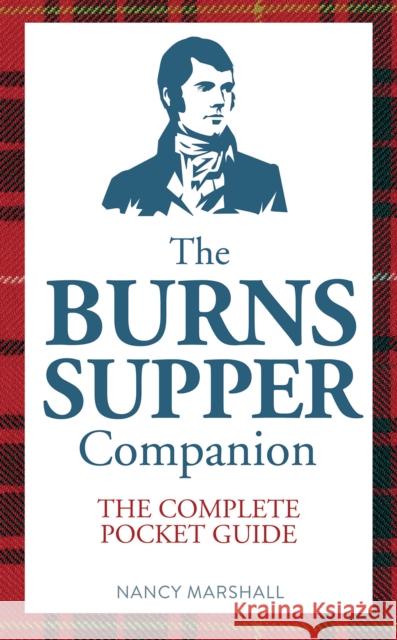 The Burns Supper Companion: The Complete Pocket Guide Nancy Marshall 9781780276311