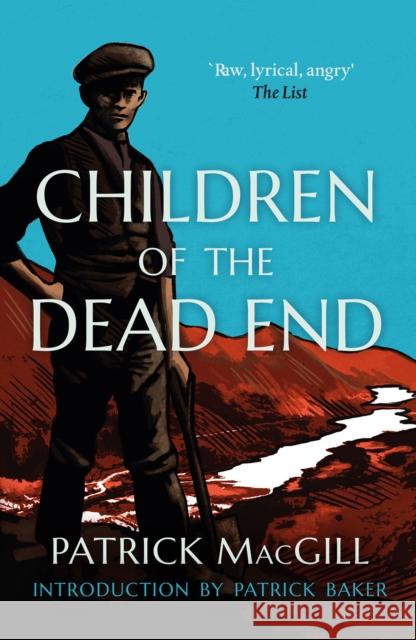 Children of the Dead End Patrick Macgill Brian D. Osborne 9781780277646 Birlinn General