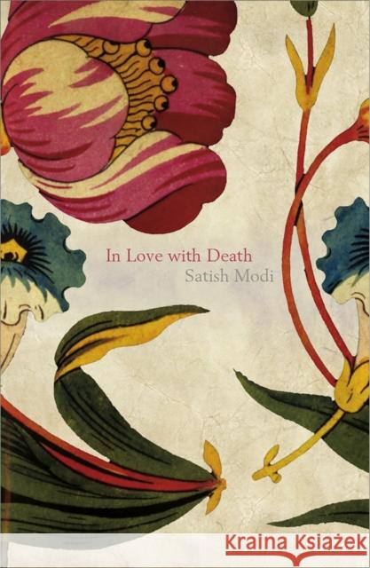 In Love With Death Satish Modi 9781780278339