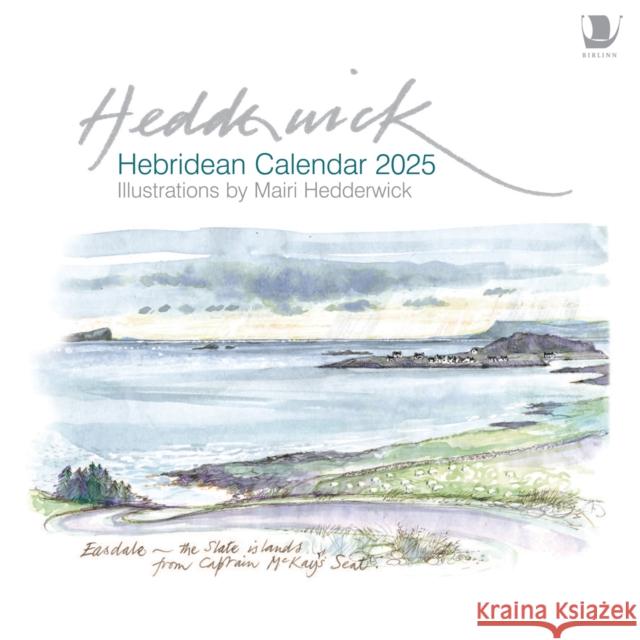 Hebridean Calendar 2025 Mairi Hedderwick 9781780278551