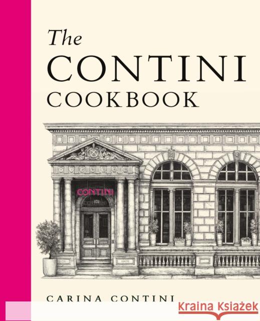 The Contini Cookbook Carina Contini 9781780279213