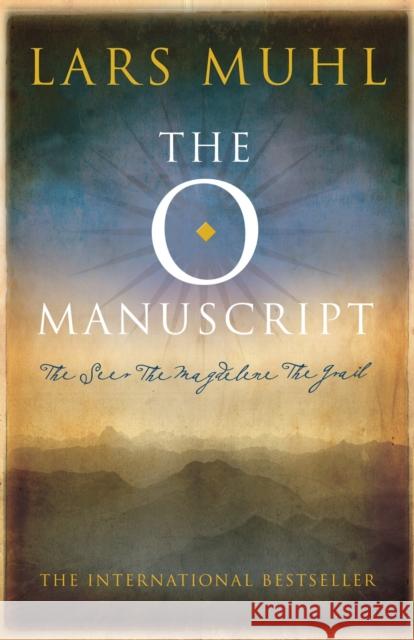 The O Manuscript: The Scandinavian Bestseller Lars Muhl 9781780286723