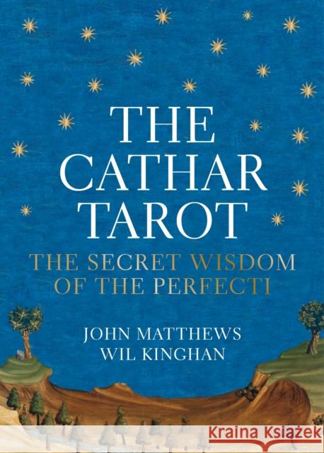 The Cathar Tarot John Matthews 9781780289120