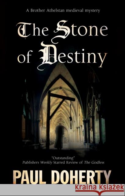 The Stone of Destiny Paul Doherty 9781780291147