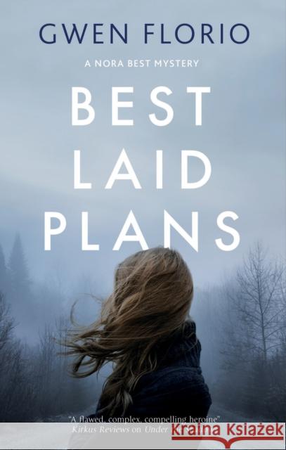 Best Laid Plans Gwen Florio 9781780291888