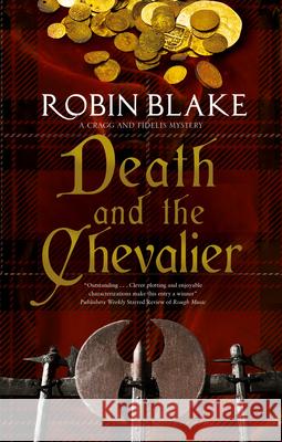 Death and the Chevalier Robin Blake 9781780296722 Severn House Publishers Ltd