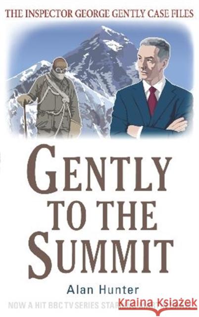 Gently to the Summit Alan Hunter 9781780331461