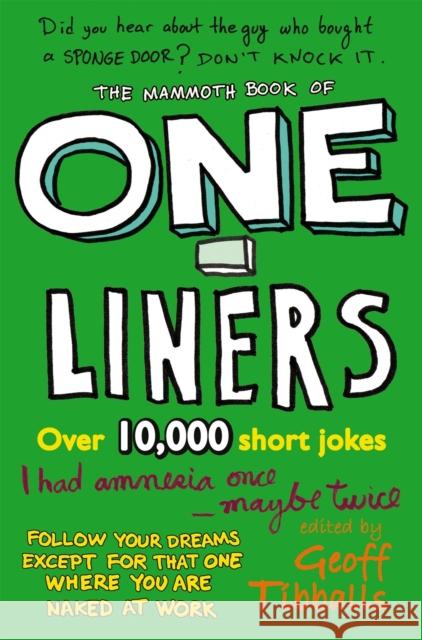 The Mammoth Book of One-Liners Geoff Tibballs 9781780333908 0